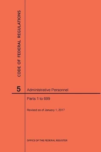 Cover for Code of Federal Regulations Title 5, Administrative Personnel Parts 1-699, 2017
