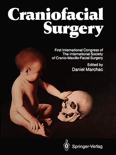 Cover for Craniofacial Surgery : Proceedings of the First International Congress of The International Society of Cranio-Maxillo-Facial Surgery. President