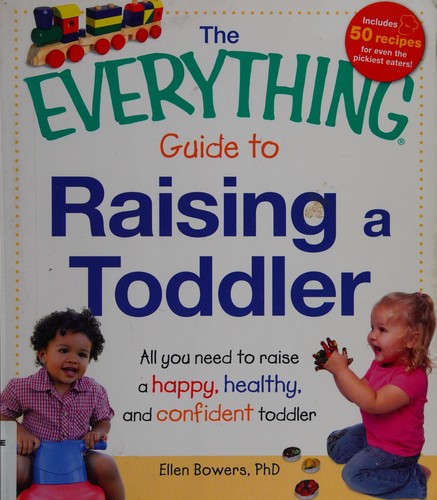 Cover for The everything guide to raising a toddler