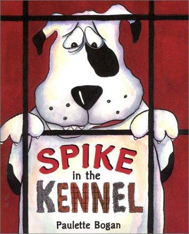 Cover for Spike in the kennel