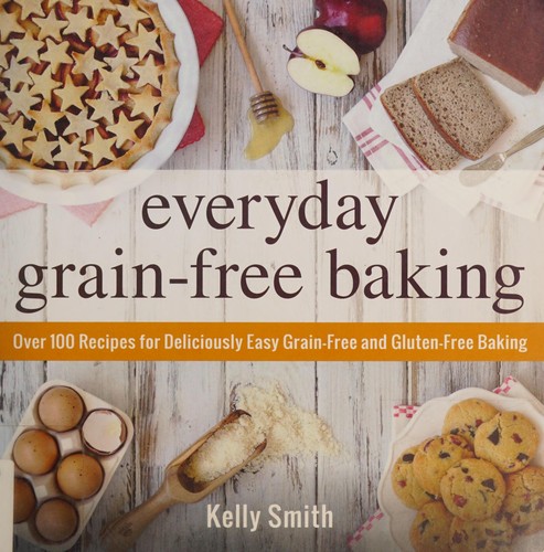 Cover for Everyday grain-free baking