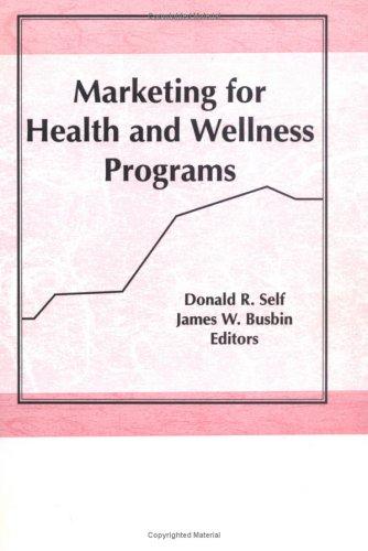Cover for Marketing for Health and Wellness Program (Health Marketing Quarterly Ser. : Vol 7 No. 3-4) (Health Marketing Quarterly Ser. : Vol 7 No. 3-4)