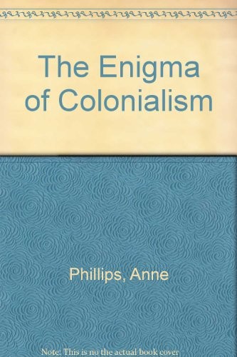 Cover for The enigma of colonialism