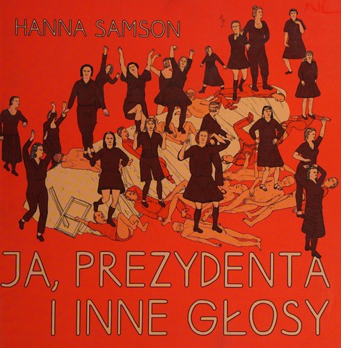 Cover for Ja, prezydenta i inne głosy