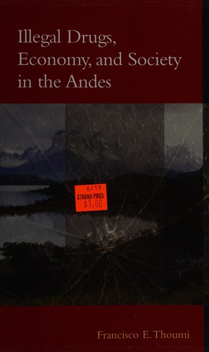 Cover for Illegal drugs, economy, and society in the Andes