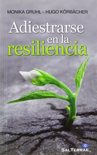 Cover for Adiestrarse en la resiliencia