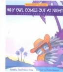 Cover for Why Owl Comes Out at Night