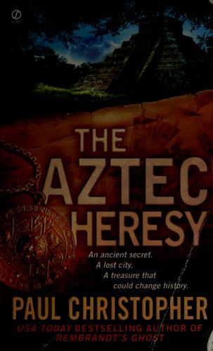 Cover for The Aztec heresy