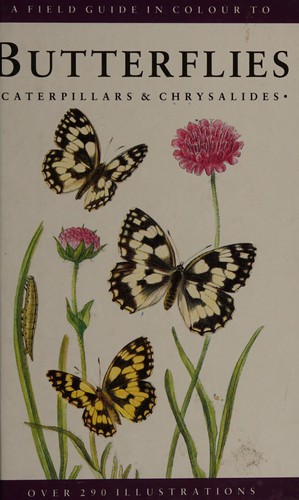 Cover for A Field Guide in Colour to Butterflies, Caterpillars and Chrysalides