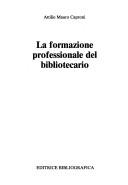 Cover for La formazione professionale del bibliotecario