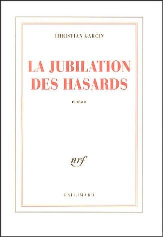 Cover for La jubilation des hasards