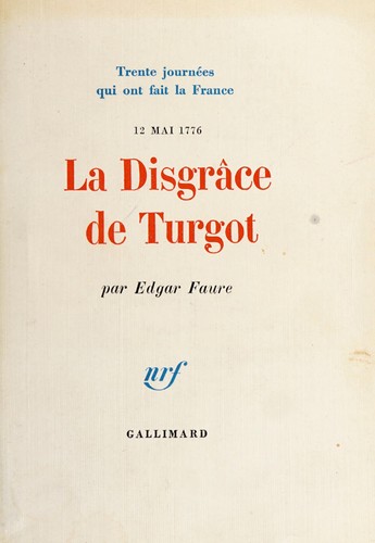 Cover for La disgrâce de Turgot, 12 Mai 1776.