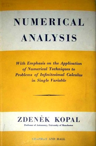 Cover for Numerical analysis, with emphasis on the application of numerical techniques to problems of infinitesimal calculus in single variable