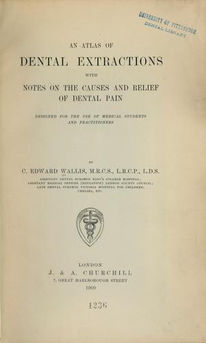 Cover for An atlas of dental extractions with notes on the causes and relief of dental pain