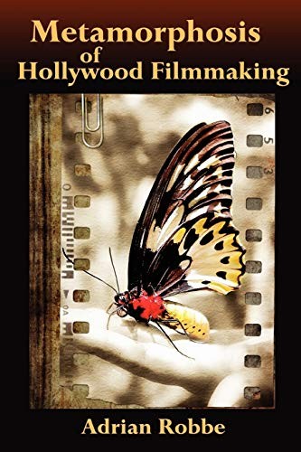 Cover for Metamorphosis of Hollywood Filmmaking