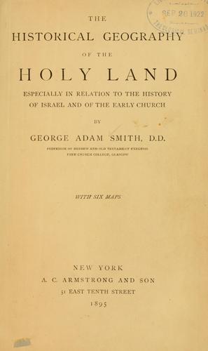 Cover for The historical geography of the Holy Land