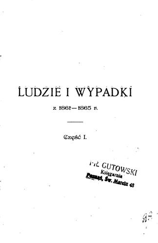 Cover for Ludzie i wypadki z 1861-1865 g.: obrazki z powstania