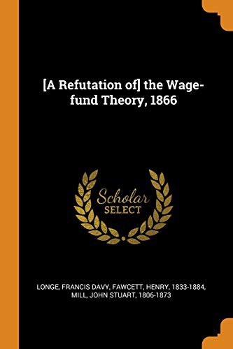 Cover for [A Refutation of] the Wage-fund Theory, 1866