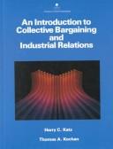 Cover for An Introduction to Collective Bargaining and Industrial Relations (Mcgraw Hill Series in Management)