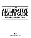 Cover for The alternative health guide