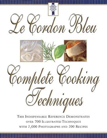 Cover for Le Cordon Bleu's Complete Cooking Techniques