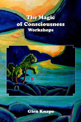 Cover for The Magic of Consciousness - Workshops