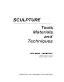 Cover for Sculpture: tools, materials, and techniques.