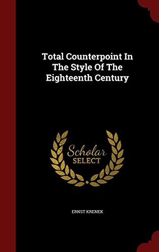 Cover for Total Counterpoint In The Style Of The Eighteenth Century
