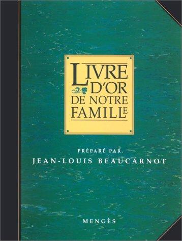Cover for LIVRE D'OR DE NOTRE FAMILLE