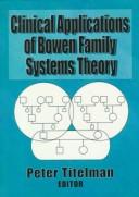 Cover for Clinical applications of Bowen family systems theory