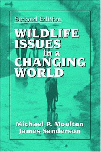 Cover for Wildlife Issues in a Changing World, Second Edition