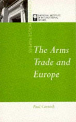 Cover for The Arms Trade and Europe (Chatham House Papers)