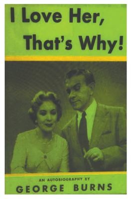 Cover for I Love Her, That's Why! an Autobiography