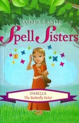 Cover for Isabella the Butterfly Sister