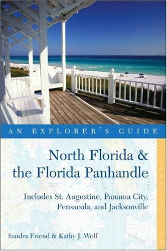 Cover for North Florida & the Florida Panhandle: An Explorer's Guide