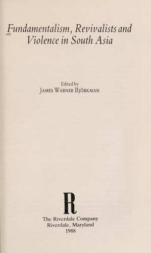 Cover for Fundamentalism, Revivalists, and Violence in South Asia