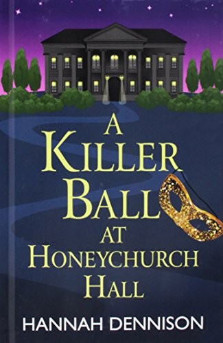 Cover for A Killer Ball at Honeychurch Hall