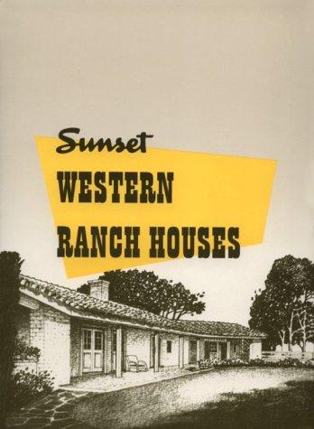 Cover for Sunset western ranch houses