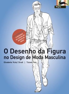 Cover for O Desenho Da Figura Masculina No Design De Moda