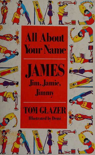 Cover for All about your name, James, Jim, Jamie, Jimmy