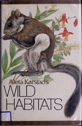 Cover for Aleta Karstad's Wild habitats.