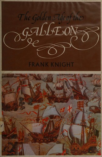 Cover for The golden age of the galleon