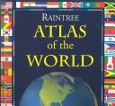 Cover for Raintree Atlas of the World
