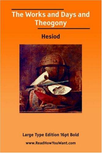 Cover for The Works and Days and Theogony (Large Print)