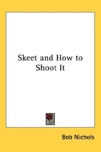 Cover for Skeet and How to Shoot It