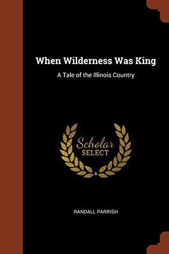 Cover for When Wilderness Was King