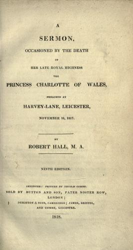 Cover for A sermon occasioned by the death of her late Royal Highness the Princess Charlotte of Wales
