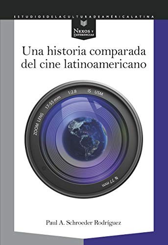 Cover for Una historia comparada del cine latinoamericano