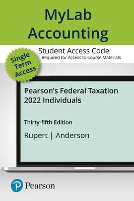 Cover for MyLab Accounting with Pearson EText -- Access Card -- Pearson's Federal Taxation 2022 Individuals