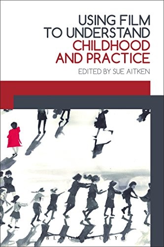 Cover for Using Film to Understand Childhood and Practice